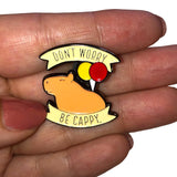 Don't Worry be Cappy Collectible Pin